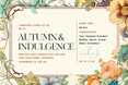 AUTUMN & INDULGENCE